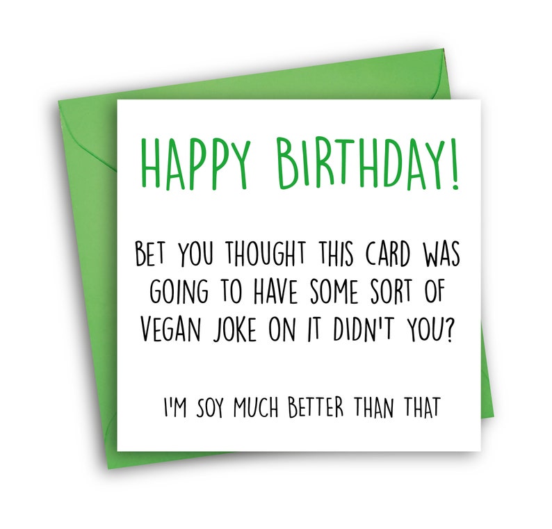 Vegan Birthday Card Vegan Jokes Soy Card image 1