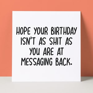 Funny Birthday Card | Message Back | Birthday