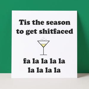 Funny Christmas Card | Tis The Season To Get Shitfaced