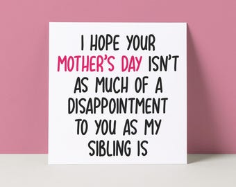 Funny Mother&#39;s Day Card | Sibling Disappointment | Mother&#39;s Day