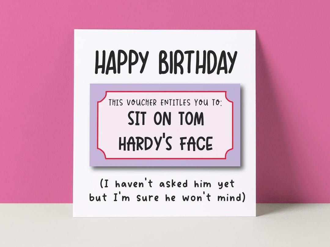 Tom Hardy Card | Funny Birthday Card | Hardy Voucher - Etsy