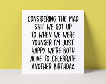 Funny Birthday Card | Still Alive | Rude Birthday Friend