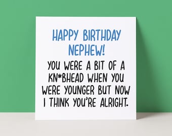 Funny Nephew Birthday Card: Rude Knobhead Design