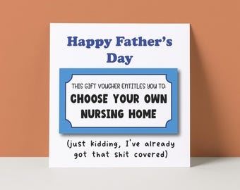 Funny Father's Day Voucher Card: Rude Nursing Home Joke Dad
