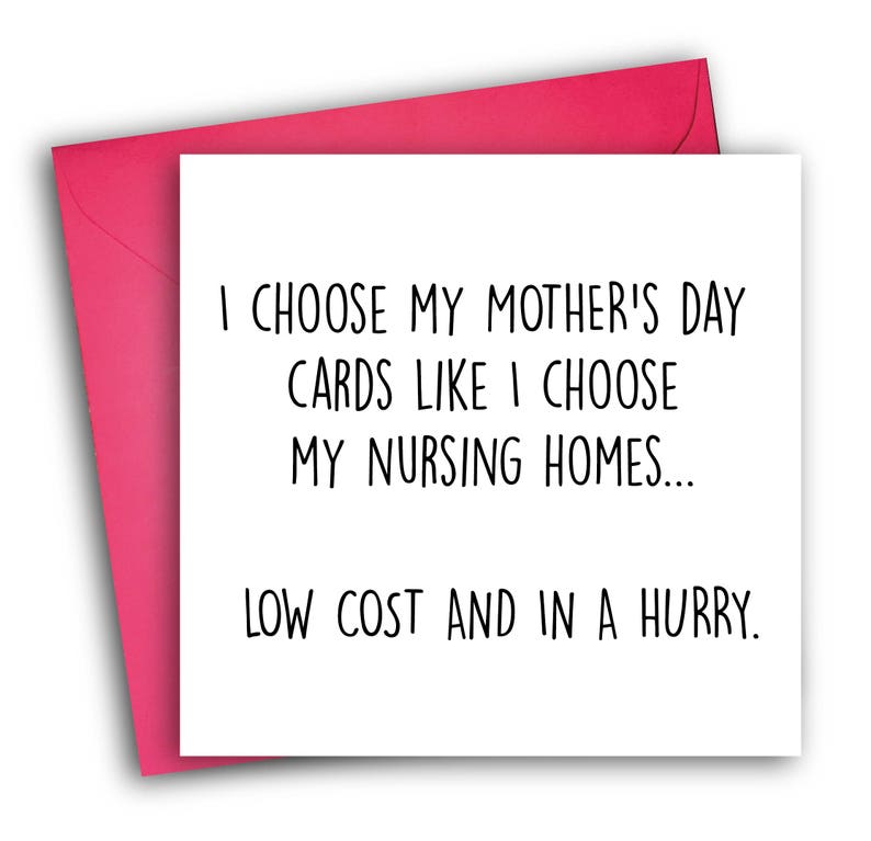 Funny Mother's Day Card | Nursing Home 