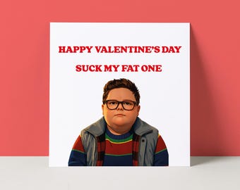 Stranger Things Valentine's Day Card: Dipshit Derek Funny Suck My Fat One