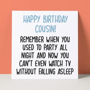 Carte d'anniversaire drôle de cousin | Fêtard | Vieillir cousin