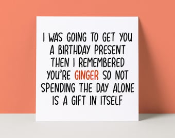 Tarjeta de cumpleaños divertida de jengibre: Tarjeta de felicitación humorística