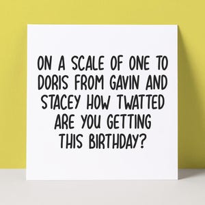 Gavin and Stacey Card | Doris | Twatted Birthday
