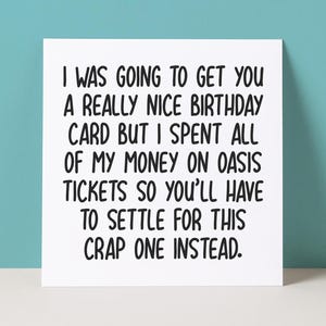 Carte d'anniversaire drôle de billets pour Oasis | Carte Oasis Réunion