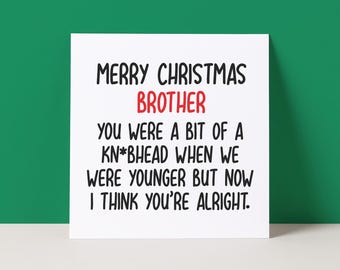 Funny Christmas Card for Brother – Rude Knobhead Card