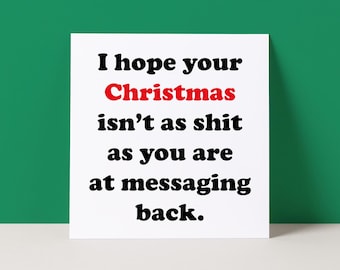 Funny Christmas Card - Messaging Back - Technology Rude Xmas
