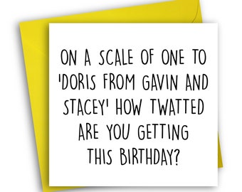 Gavin and Stacey Card | Doris | Twatted Birthday