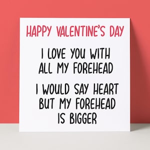 Funny Big Forehead Valentine's Day Card