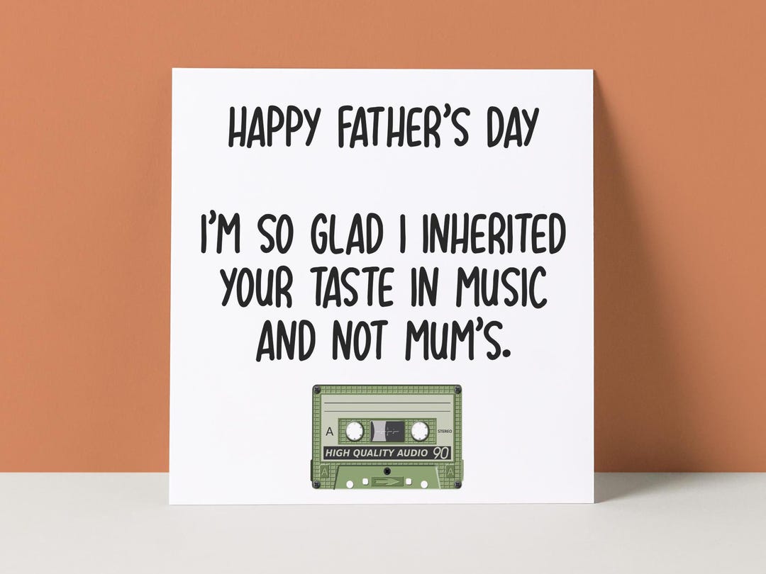 Funny Father's Day Card | Music Father's Day Card | Taste in Music - Etsy