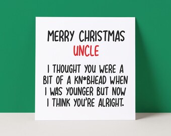 Funny Uncle Christmas Card: Rude Knobhead Design