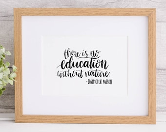 Citazione stampabile di Charlotte Mason, Non c'è istruzione senza natura, Decorazioni per la scuola domestica (download digitale)