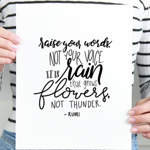 Raise Your Words, Not Your Voice Wall Print, Hand Lettered INSTANT DOWNLOAD Rumi Quote Printable, Black and White 8x10 5x7