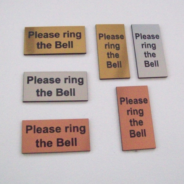 1" x 2" or 2'' x 1'' Please ring the bell door signs, Landscape or Portrait orientation, Gold, Silver or Bronze