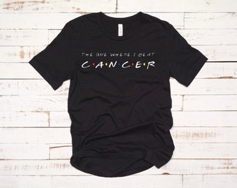 Cancer Survivor Tee: The One Where I Beat Cancer