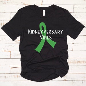 Kidneyversary vibes, Kidneyversary, transplant anniversary, transplant gift, organ donor, kidney donor