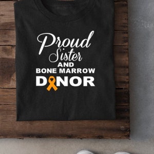 Proud Sister Bone Marrow Donor T-Shirt: Sickle Cell Awareness