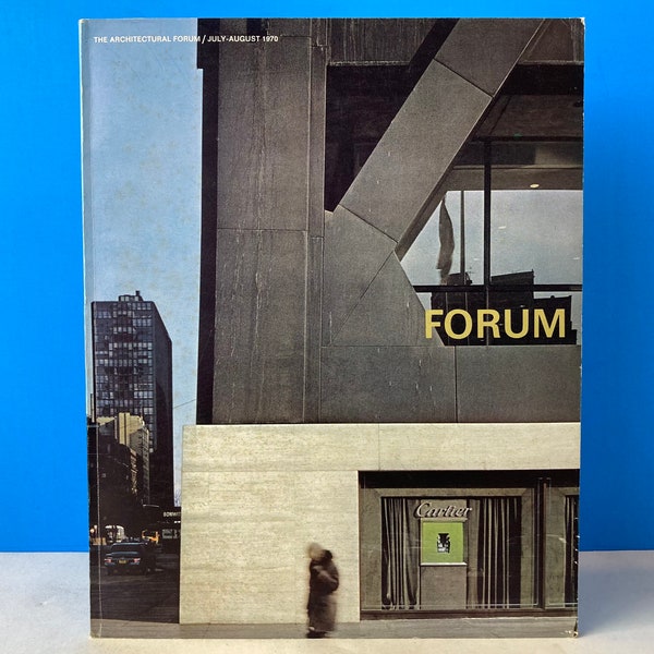 The Architectural Forum July - August 1970