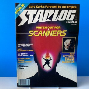 May include: A Starlog magazine cover featuring a red and black illustration of a head with flames coming out of it. The text on the cover reads "Watch Out For Scanners" and "Number 43, February".