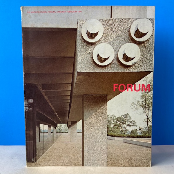 The Architectural Forum January - February 1971