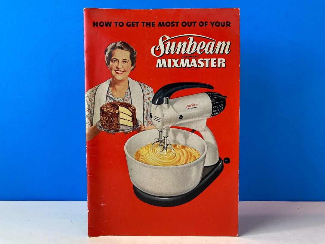 How to Get the Most Out of Your Sunbeam Mixmaster Etsy