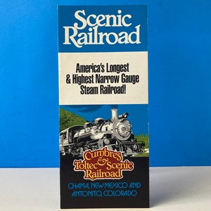 May include: A vintage brochure for the Cumbres & Toltec Scenic Railroad, advertising it as "America's Longest & Highest Narrow Gauge Steam Railroad!" The brochure features a black and red steam locomotive against a blue sky and green mountain background. The text "Chama, New Mexico and Antonito, Colorado" is printed at the bottom.