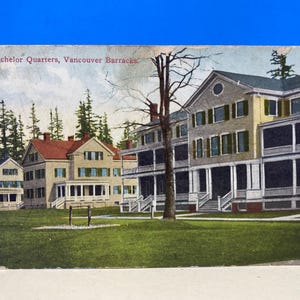 Caserma di Vancouver, cartolina di Bachelor Quarters Washington