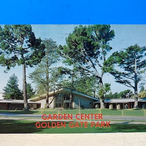 Cartão Postal Garden Center Golden Gate Park