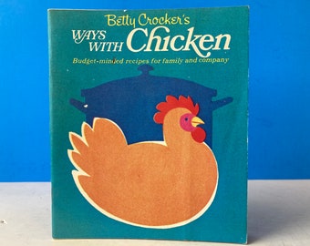 Betty Crocker&#39;s Ways With Chicken Booklet