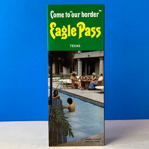 Eagle Pass Texas - Piedras Negras Coahuila Mexico Brochure