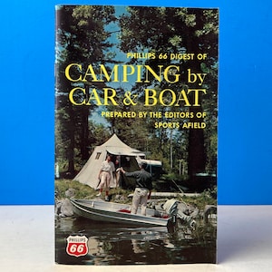 Phillips 66 Digest Of Camping By Car & Boat