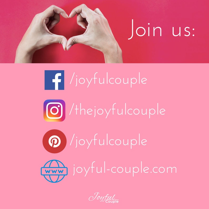 May include: Pink background with a heart shape made with hands. Text reads "Join us:" followed by social media icons and usernames for Facebook, Instagram, Pinterest, and a website address: joyful-couple.com. The text "Joyful Couple" is written in cursive at the bottom.