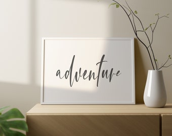 Adventure Printable Wall Art, Adventure Saying Digital Print, Frameable Art Print, Adventure Saying Printable Sign, Instant Download Print