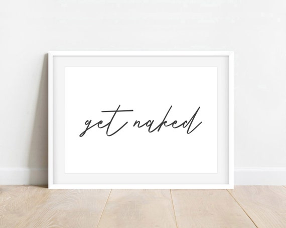Get Naked Bathroom Printable Bathroom Quote Art Bathroom - Etsy