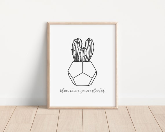 Bloom Where You Are Planted Printable Wall Art Printable - Etsy