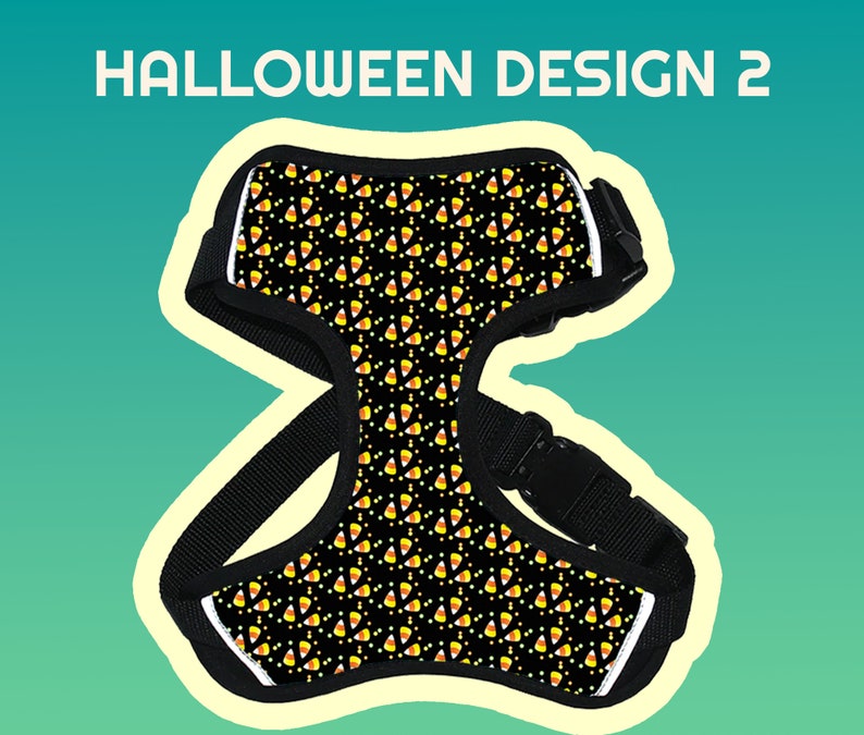 May include: Black dog harness with a white border and a pattern of yellow and orange candy corn on a black background.  Halloween Design 2.