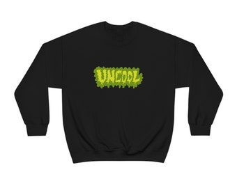 Uncool - Oddities Crewneck Sweatshirt Weird Sweatshirts for Men Women Unisex Unusual Cool Vintage Graphic Tee Original Strange, punk