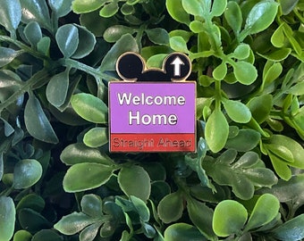 Welcome home Pin| Disney Pin| Disney Road Sign| Enamel Disney Pin| Disney World Road Sign| Disney Home Pin|