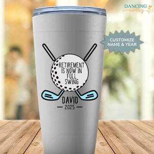 Golfer Men Retirement Gift Personalized, Retirement is Now on Full Swing Tumbler, Golfing Mug for Dad, Boss, Coworker Retirement Party Gift