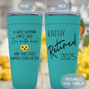 A Wise Woman Said Tumbler, Personalized Retirement Gift for Women, Funny Retiree Mug for Her, Coworker, Boss or Friend Leaving Gift