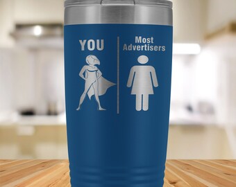 Advertiser Personalized Tumbler for Women - Funny Advertiser Travel Mug- Advertiser Gifts- 20oz or 30oz - Option to Customize Name