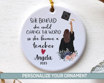 Personalized Teacher Ornament, Unique Graduation Gift for Her, Education Grad Party Gift for Sister, Daughter, Granddaughter, Best Friend