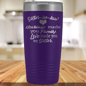 Gift for Sister-in-law -Stainless Steel Tumbler-Sister in law Travel Mug- Cute Birthday, Christmas or Wedding Gift Ideas