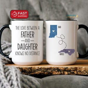 Personalized Dad Gift from Daughter Long Distance State to State Mug Dad Birthday Custom Gift Father Christmas Present Fathers Day Gift