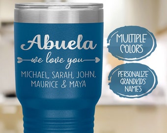 Personalized Mother's Day Gift, We Love You Abuela Engraved Tumbler, Grandma's Birthday Present, Travel Mug for Mom from Daughter or Son